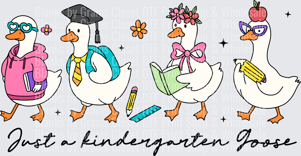 Just a Kindergarten Goose Back to School Geese Squad