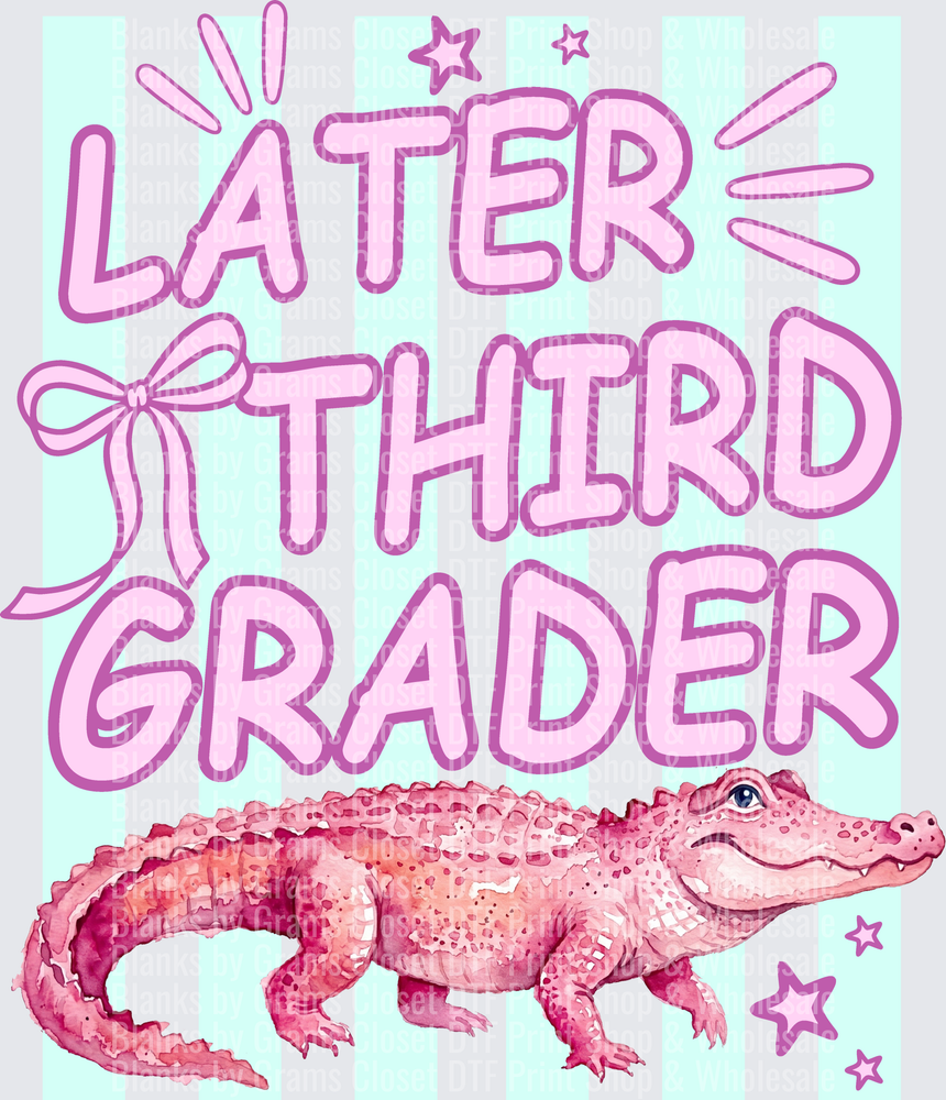 Later Third Grader Pink Alligator Back to School Design