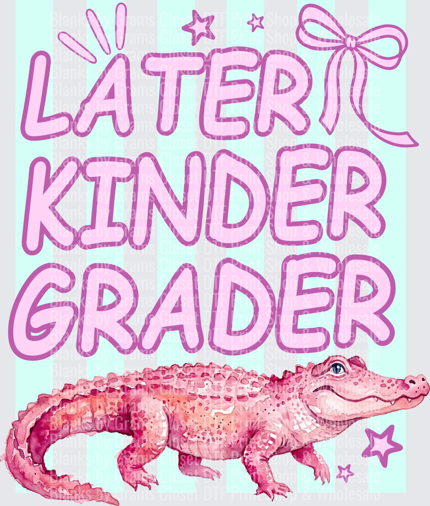 Later Kindergrader Pink Alligator Back to School Design