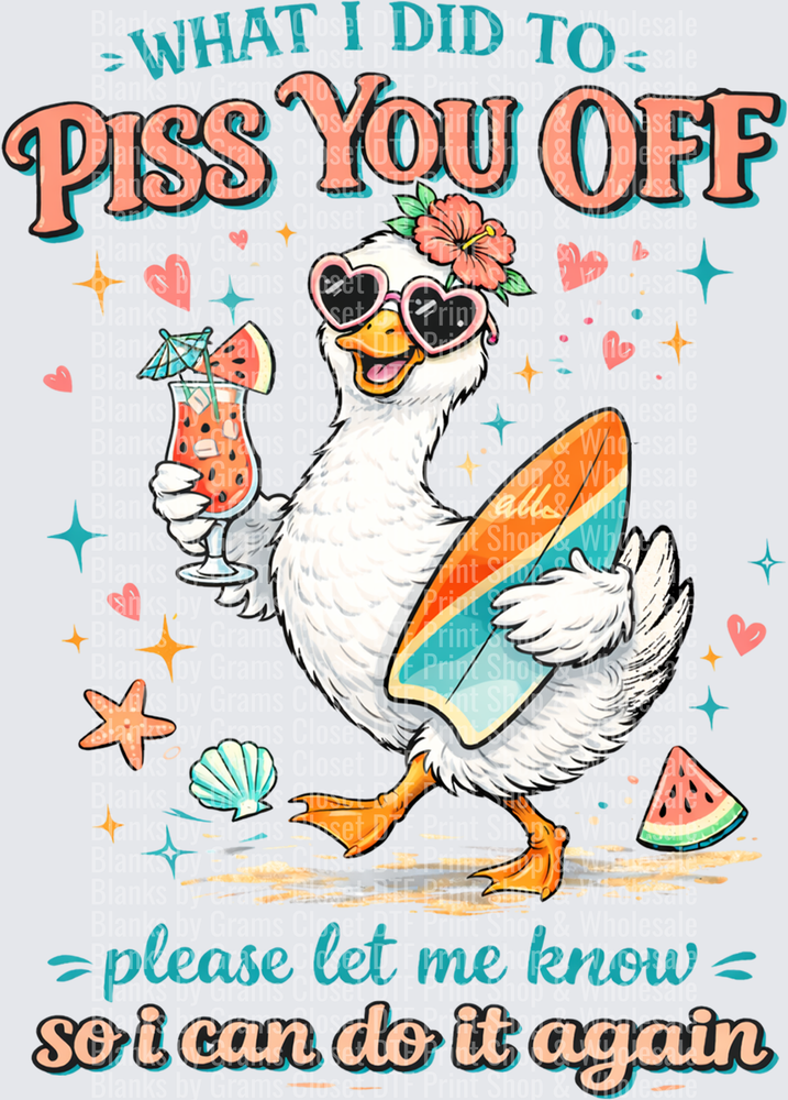 Sassy Seagull with Tropical Drink What I Did to Piss You Off