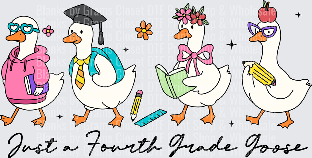 Just a Fourth Grade Goose Back to School Geese Squad