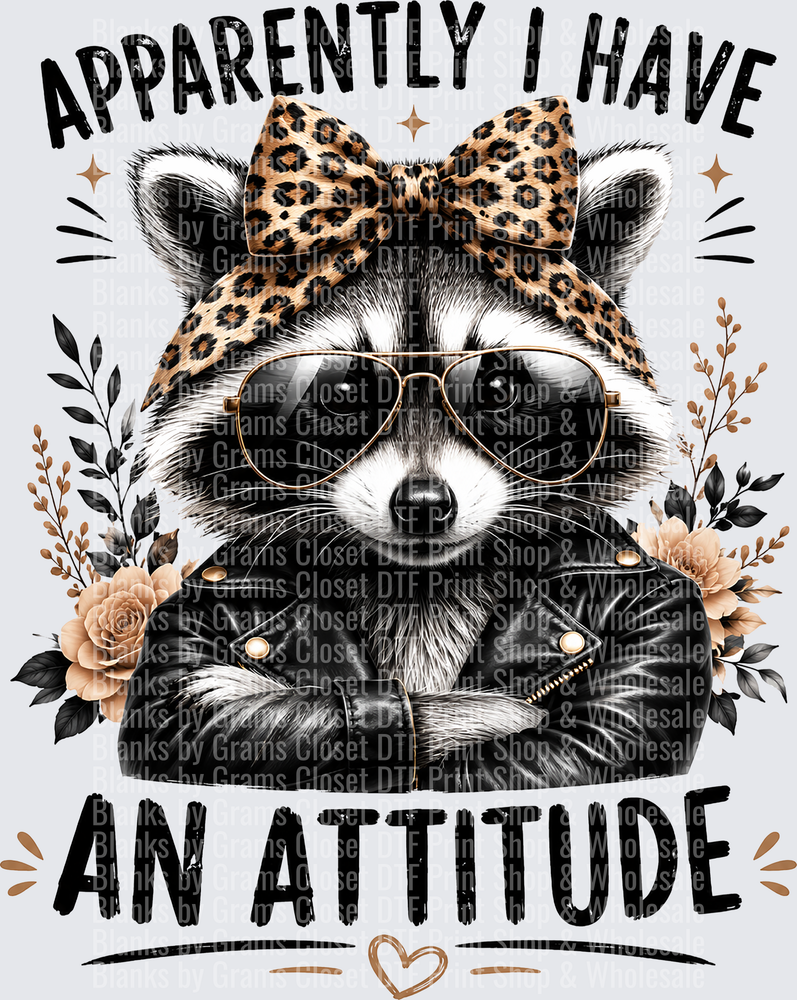 Apparently I Have An Attitude Sassy Raccoon Leopard Bow
