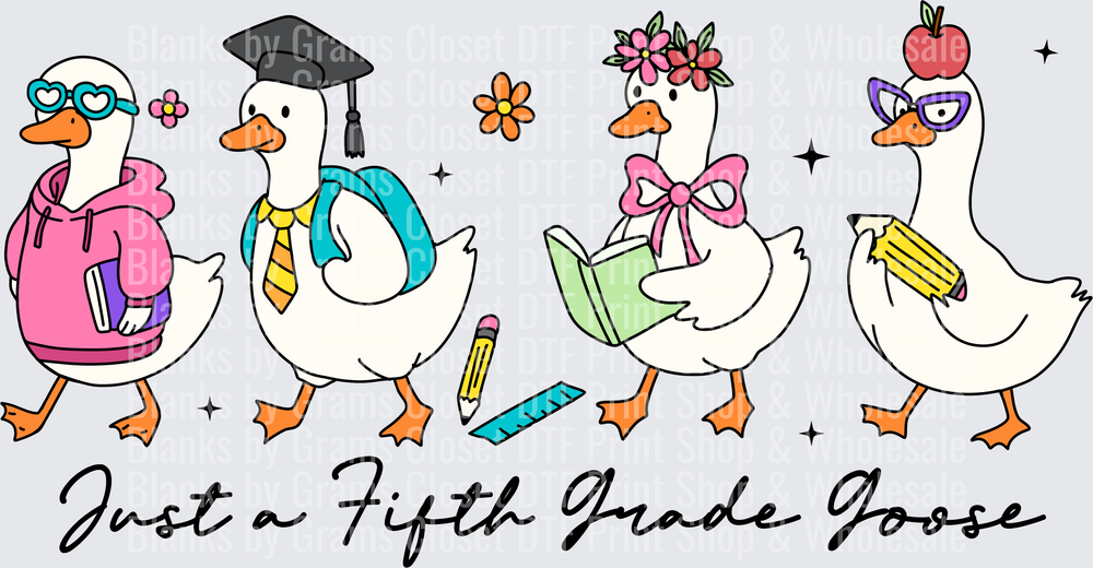 Just a Fifth Grade Goose Back to School Geese Squad