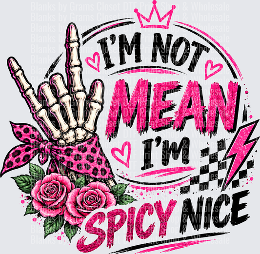 I'm Not Mean I'm Spicy Nice Skeleton Hand Pink Roses Crown