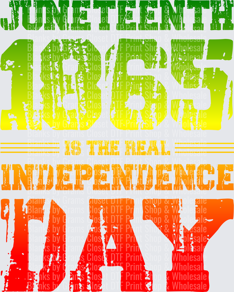 Juneteenth 1865 Is The Real Independence Day Vintage Distressed