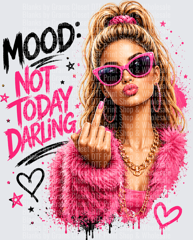 Mood Not Today Darling Sassy Pink Glam Girl Middle Finger