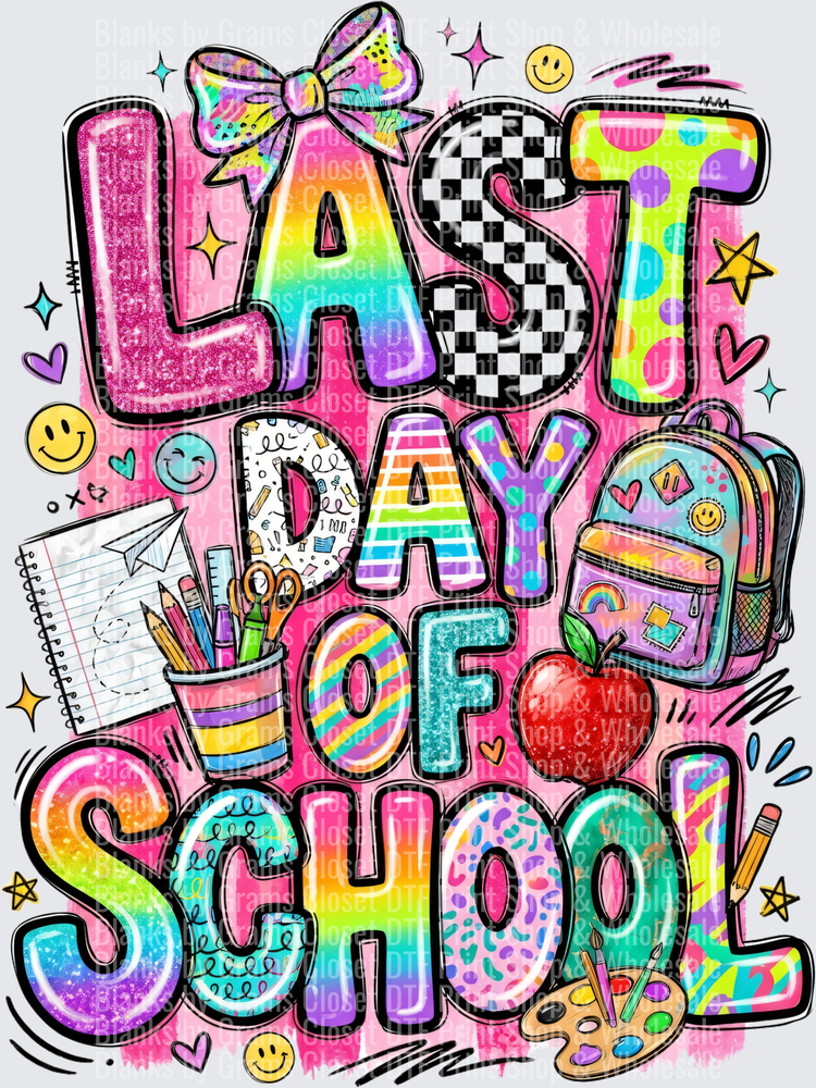 Last Day of School Colorful Rainbow Text with School Supplies