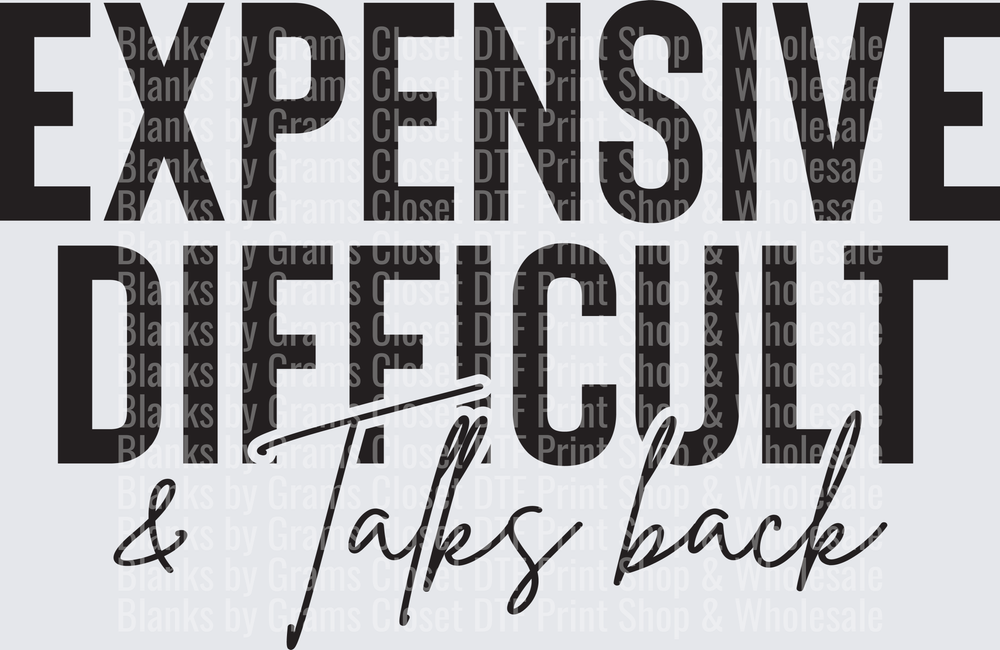 Expensive Difficult & Talks Back Bold Typography Design