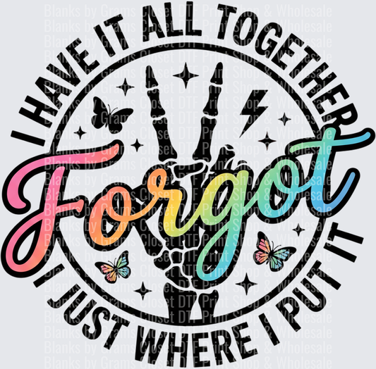 I Have It All Together I Just Forgot Where I Put It Rainbow Script with Butterflies and Stars Circle Design