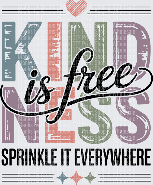 Kindness is Free Sprinkle it Everywhere Inspirational Quote