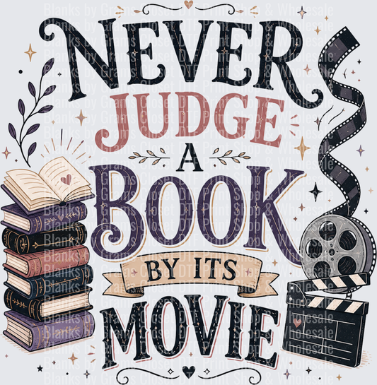Never Judge A Book By Its Movie Bookish Reading Quote