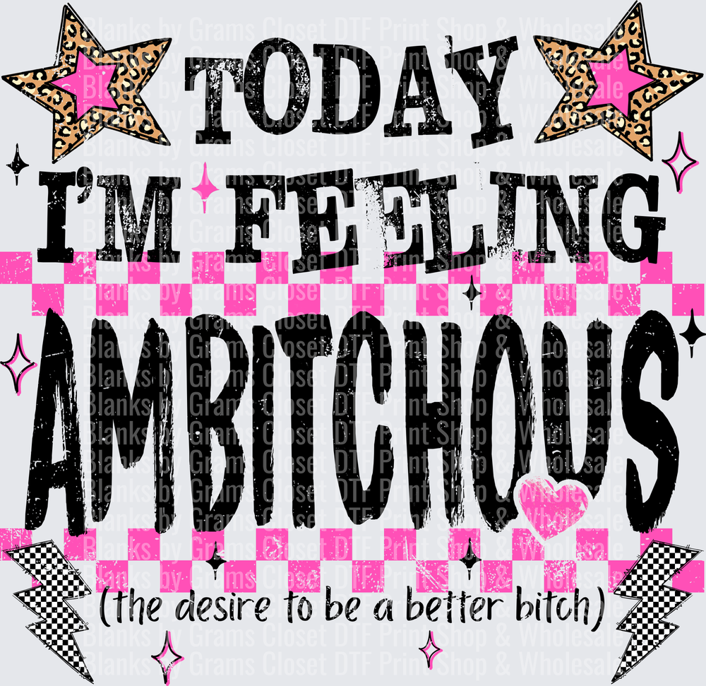 Today I'm Feeling Ambitchous Leopard Star Pink Checker Design