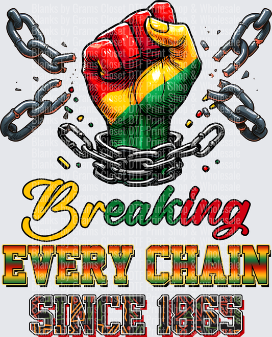 Breaking Every Chain Since 1865 Juneteenth Freedom Fist